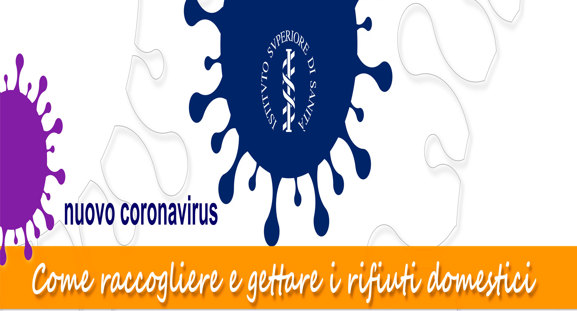 Emergenza Coronavirus – Come raccogliere e gettare i rifiuti domestici